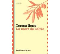 La mort de l'altre | Teresa Ibars