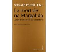 La Mort De Na Margalida. Can€o De Tristor De L'illa De Mallorca