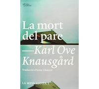 La mort del pare: La meva lluita 1 (SIN COLECCION)