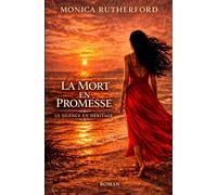 La mort en promesse (Le Silence en Héritage)