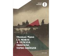 La morte a Venezia-Tristano-Tonio Kröger (Oscar moderni)