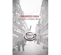 La morte di Babbo Natale (La valle in giallo)