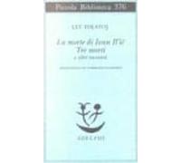 La Morte Di Ivan Il Ictre Morti E Altri Racconti