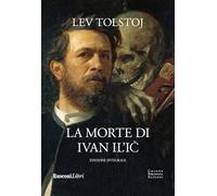 La morte di Ivan Il'ic e altri racconti (Grande biblioteca Rusconi)