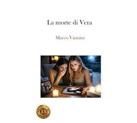 La morte di Vera (i thriller del Falteri)