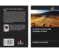 La morte e il sacro nelle montagne di Ksour