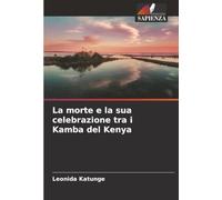 La morte e la sua celebrazione tra i Kamba del Kenya