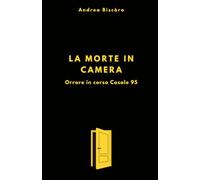 La Morte in camera: Orrore in corso Casale 95