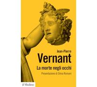 La morte negli occhi. Figure dell'altro nell'antica Grecia. Nuova ediz. (Biblioteca paperbacks)