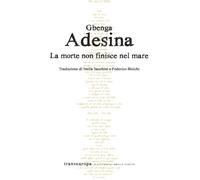 La morte non finisce nel mare