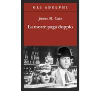 La morte paga doppio (Gli Adelphi)