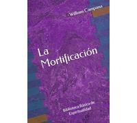 La Mortificación (Biblioteca Básica de Espiritualidad)