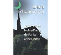 La Mosquée Notre-Dame de Paris: année 2048