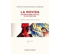 La movida: Au nom du père, des fils et du tode vale