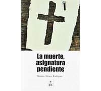 La muerte, asignatura pendiente