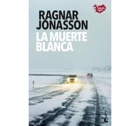La muerte blanca: Serie Islandia Negra 2 (Crimen y misterio)