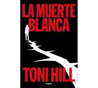 La muerte blanca (Trilogía del verdugo 3) (Novela de intriga)