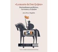 la muerte de don quijote. nacionalismos perifericos cervantes y el qui