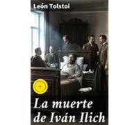 La Muerte De Iván Ilich (ebook)