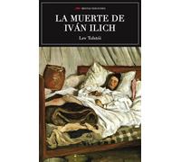 La muerte de Ivan Ilich | Lev Nikolaevich Tolstoi