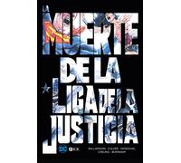 La muerte de la Liga de la Justicia (Segunda edición)