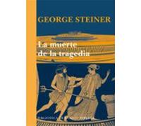 La muerte de la tragedia: 75 (Biblioteca de Ensayo / Serie mayor)