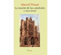 La Muerte De Las Catedrales Y Otros Textos