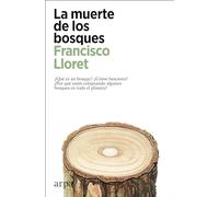 La muerte de los bosques