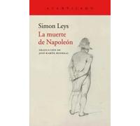 La muerte de Napoleón | Simon Leys