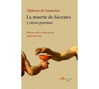 LA MUERTE DE SÓCRATES Y OTROS POEMAS: 30 (Poesía)
