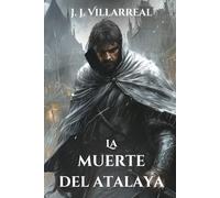 La muerte del atalaya (Serie: Sabuesos del rey)