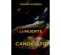 La muerte del candidato