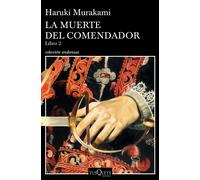 La muerte del comendador (Libro 2) | Haruki Murakami, Fernando Cordobés, Yoko Ogihara
