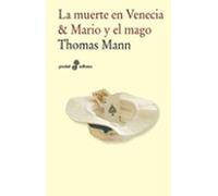 La Muerte En Venecia & Mario Y El Mago (22ª Ed)