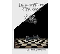 LA MUERTE ES OTRA COSA