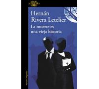 La muerte es una vieja historia (Alfaguara Negra)