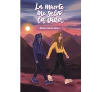La muerte me salvó la vida