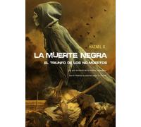 La muerte negra: El triunfo de los no-muertos (Línea Z)