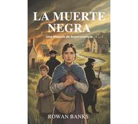 La Muerte Negra: Una Historia de Supervivencia