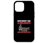 La muerte no toma vacaciones y yo tampoco la Patrulla de Carreteras Carcasa para iPhone 12 Pro Max