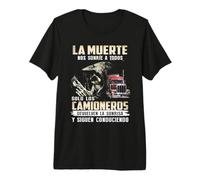 la Muerte Nos sonríe a Todos Solo los Camioneros devuelven Camiseta Premium