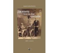 La muerte tiene los días contados