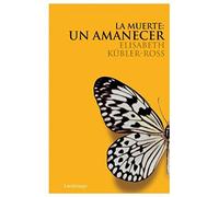 La muerte: un amanecer CD (Biblioteca Elisabeth Kübler-Ross)