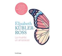 La muerte: un amanecer CD (Biblioteca Elisabeth Kübler-Ross)