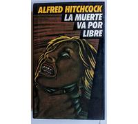 La Muerte Va Por Libre. Morir Para Ver