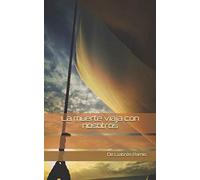 La muerte viaja con nosotros