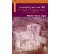 La Muerte Y El Mas Alla En El Judaismo Antiguo Hasta La Misna (200 D.c