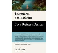 La muerte y el meteoro (LAS AFUERAS)