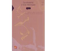 La Muerte Y Sus Ventajas: 156 (Ciencia Para Todos)