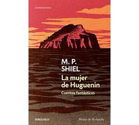 La mujer de Huguenin: Cuentos fantásticos (Contemporánea)